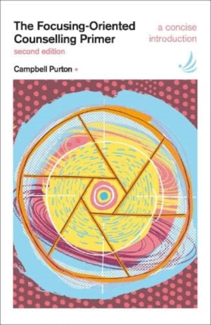 Focusingoriented Counselling Primer Seco