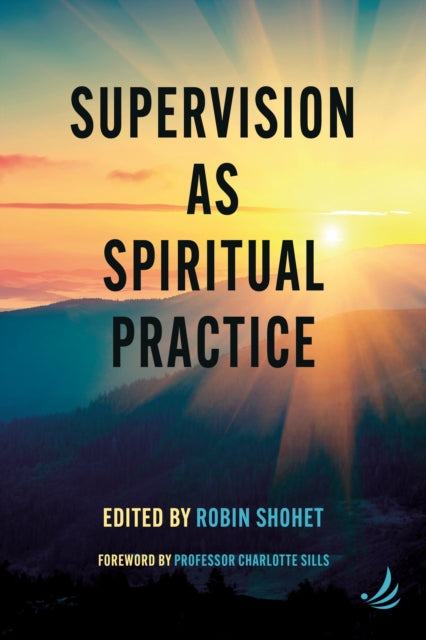 Supervision As Spiritual Practice
