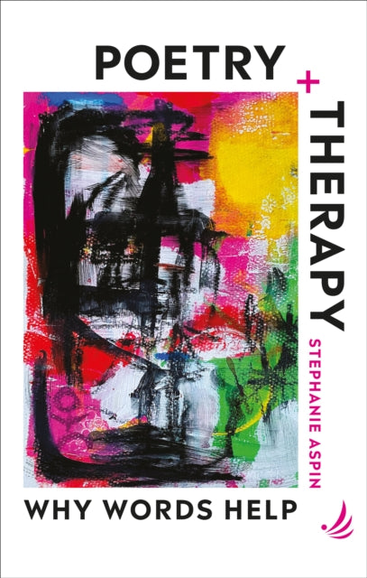 Poetry And Therapy Why Words Help