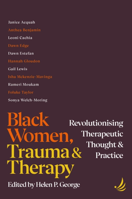 Black Women Trauma & Therapy By George, Helen P.