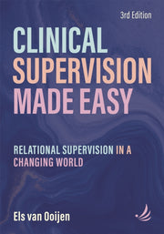 Clinical Supervision Made Easy, 3rd Ed