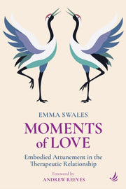 Moments Of Love Embodied Attunement In By Emma Swales