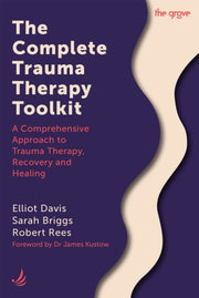 Complete Trauma Therapy Toolkit By Davis, Elliot