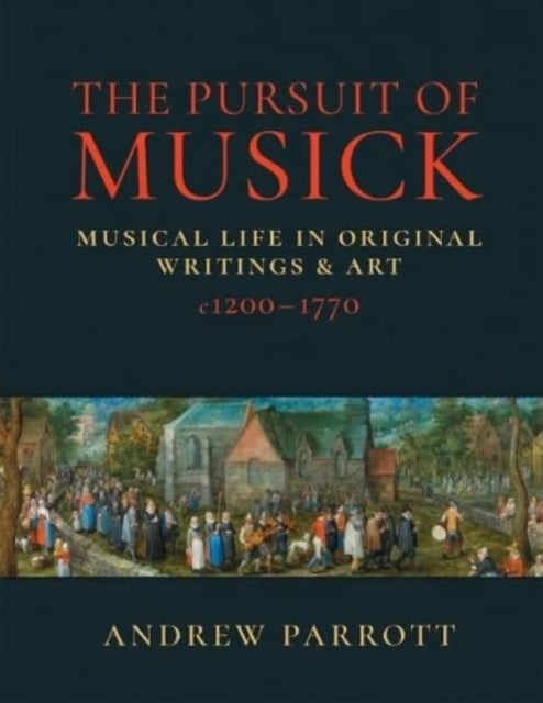 The Pursuit Of Musick By Parrott, Andrew