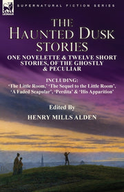 The Haunted Dusk Stories: One Novelette