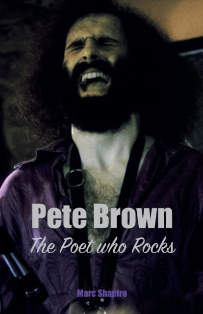 Pete Brown The Poet Who Rocks