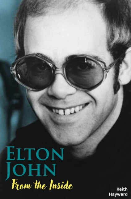 Elton John From The Inside