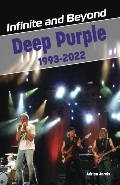 Infinite & Beyond Deep Purple 1993-2022