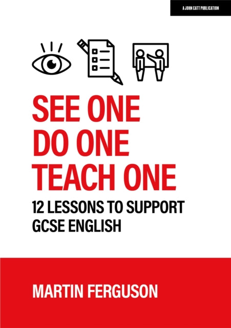 See One Do One Teach One 12 Lessons To S By Ferguson, Martin