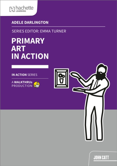 Primary Art In Action By Darlington, Adele