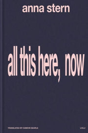 All This Here Now