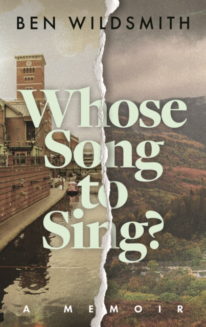Whose Song To Sing A Memoir