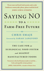 Saying No To A Farm Free Future