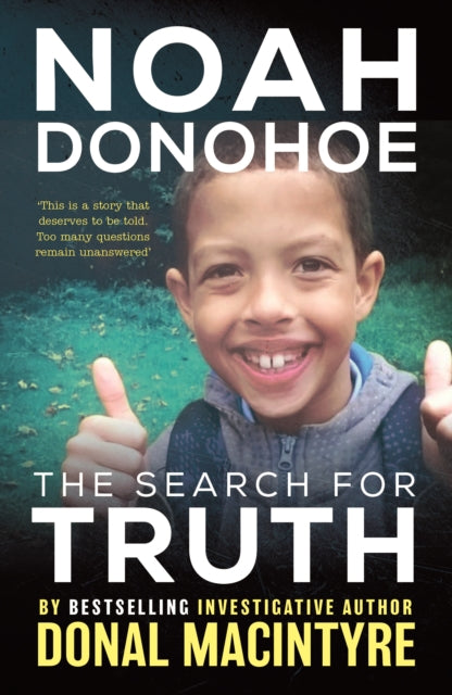 Noah Donohoe The Search For Truth By Macintyre, Donal