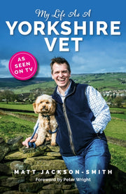 My Life As A Yorkshire Vet By Jackson-smith, Matt