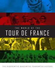 World Of The Tour De France By Puddicombe, Stephen