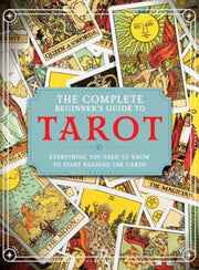 Complete Beginners Guide To Tarot