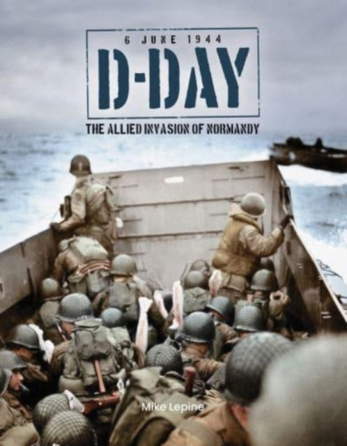 D Day 6th June 1944
