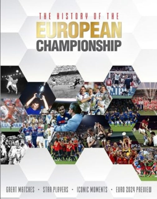 History Of The European Championship By Besley, Adrian
