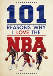 101 Reasons Why I Love The Nba