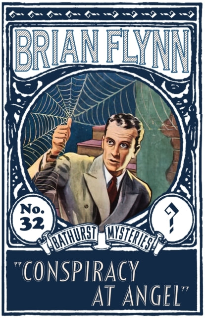 Conspiracy At Angel: An Anthony Bathurst By Flynn, Brian