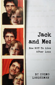 Jack & Me How Not To Live After Loss