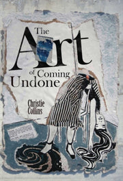 Art Of Coming Undone The