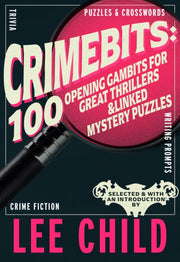 Crimebits: 100 Opening Gambits For Great