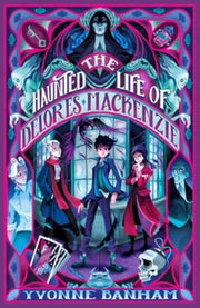 Haunted Life Of Delores Mackenzie By Banham, Yvonne