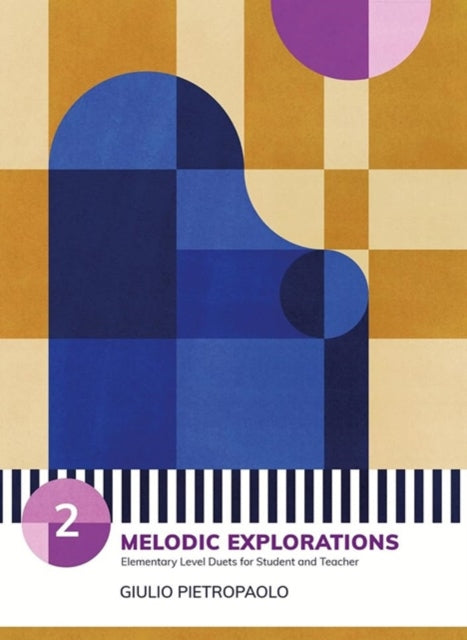 Piano Safari Melodic Explorations 2
