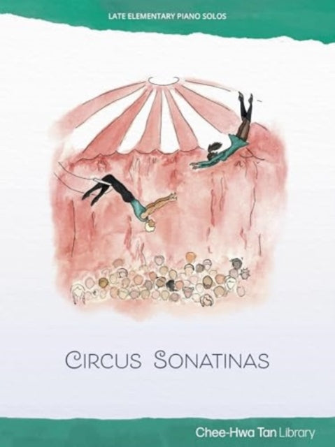 Piano Safari Circus Sonatinas 2nd Editio
