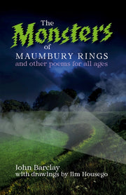 Monsters Of Maumbury Rings & Other Poems