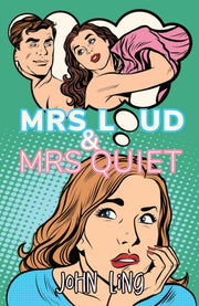 Mrs Loud & Mrs Quiet