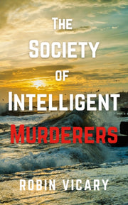 Society Of Intelligent Murderers