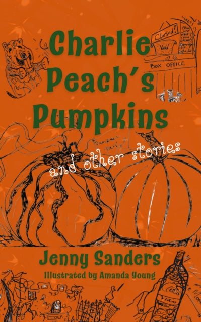 Charlie Peachs Pumpkins & Other Stories