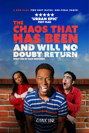 The Chaos That Has Been And Will No Dou