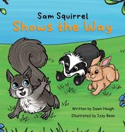 Sam Squirrel Shows The Way