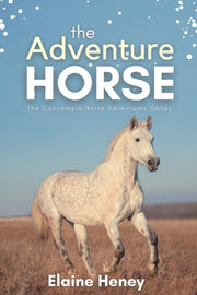 The Adventure Horse - Book 5 In The Conn By Heney, Elaine
