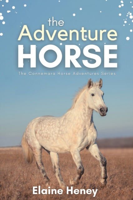 The Adventure Horse - Book 5 In The Conn By Heney, Elaine