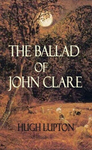 The Ballad Of John Clare