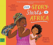 Our Story Starts In Africa By Lawrence, Patrice