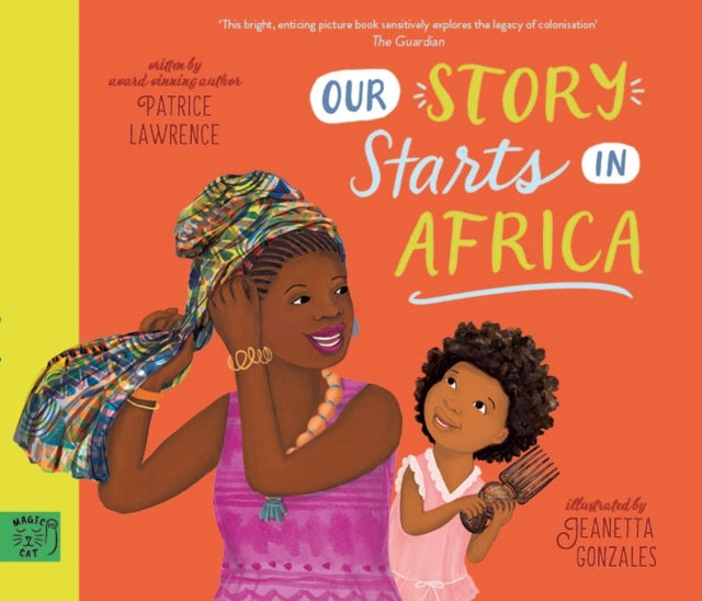 Our Story Starts In Africa By Lawrence, Patrice