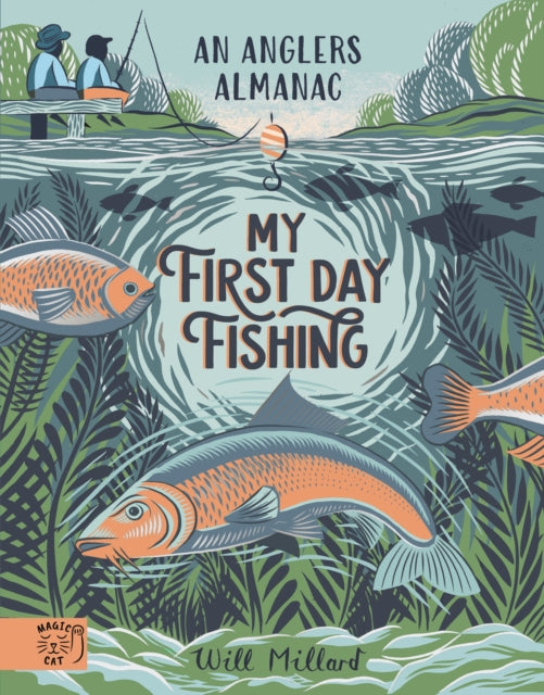 My First Day Fishing By Millard, Will