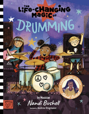 Life Changing Magic Of Drumming By Bushell, Nandi