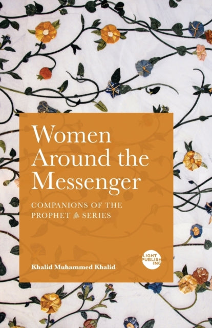 Women Around The Messenger By Khalid, Khalid, Muha