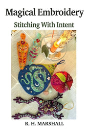 Magical Embroidery By Marshall, Rachael