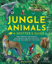 Jungle Animals A Spotters Guide