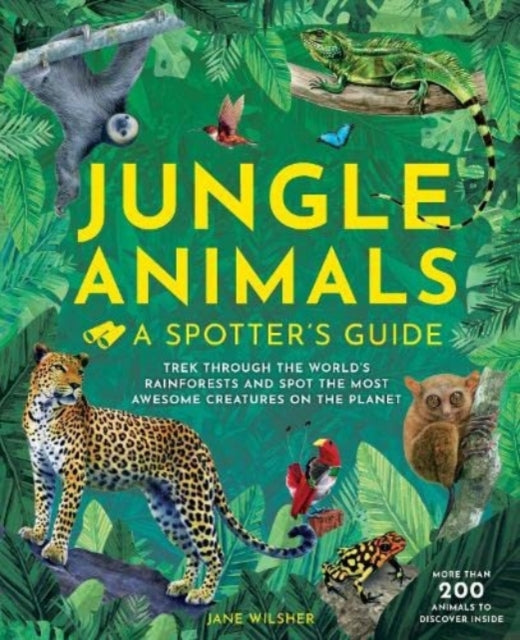 Jungle Animals A Spotters Guide