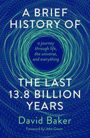 Brief History Of The Last 13.8 Billion Y By Baker, David