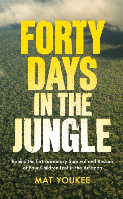 Forty Days In The Jungle